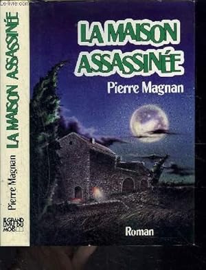 Image du vendeur pour LA MAISON ASSASSINEE mis en vente par Le-Livre