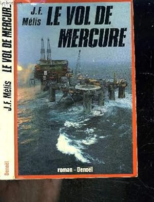 Seller image for LE VOL DE MERCURE for sale by Le-Livre