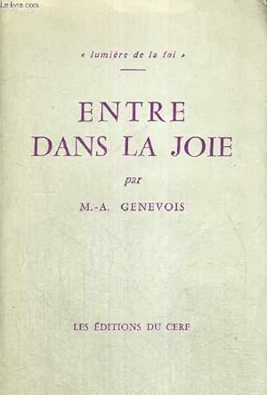 Bild des Verkufers fr ENTRE DANS LA JOIE - LUMIERE DE LA FOI zum Verkauf von Le-Livre