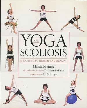 Bild des Verkufers fr Yoga and Scoliosis: A Journey to Health and Healing zum Verkauf von CorgiPack