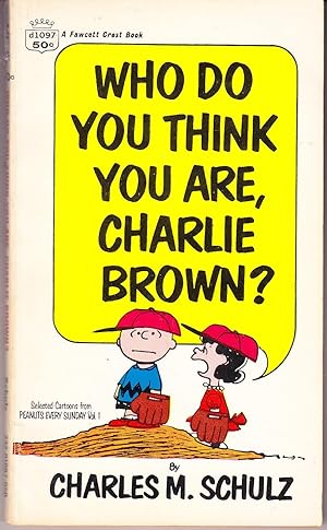 Seller image for Who Do You Think You are, Charlie Brown? for sale by John Thompson
