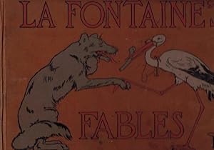 Image du vendeur pour La Fontaine's Fables. A Selection. Pictured for Children. Nelson edition. 1905 mis en vente par Barter Books Ltd