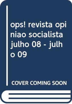 Imagen del vendedor de ops! revista opiniao socialista julho 08 - julho 09 a la venta por Imosver