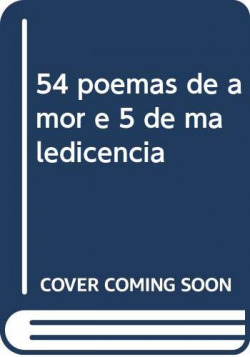 Seller image for 54 poemas de amor e 5 de maledicencia for sale by Imosver