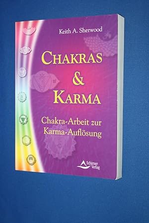 Chakras & Karma : Chakra-Arbeit zur Karma-Auflösung