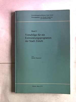 Imagen del vendedor de Vorschlge fr ein Entwicklungsprogramm der Stadt Zrich. Entwicklungskoordination Stadt Zrich, Band 2. a la venta por Antiquariat Bookfarm