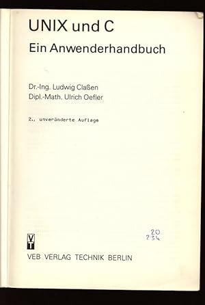 Bild des Verkufers fr UNIX und C. Ein Anwenderhandbuch. zum Verkauf von Antiquariat Bookfarm