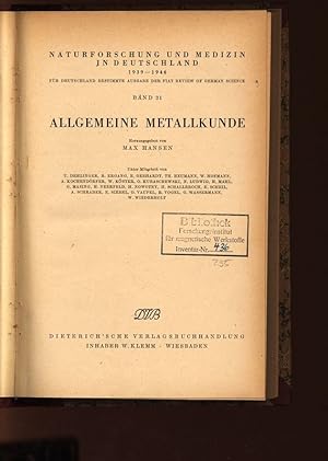 Bild des Verkufers fr Allgemeine Metallkunde. Naturforschung und Medizin in Deutschland 1939-1946, Band 31. zum Verkauf von Antiquariat Bookfarm