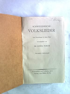 Bild des Verkufers fr Schweizerische Volkslieder. Zwei Sammlungen in einem Band. zum Verkauf von Antiquariat Bookfarm