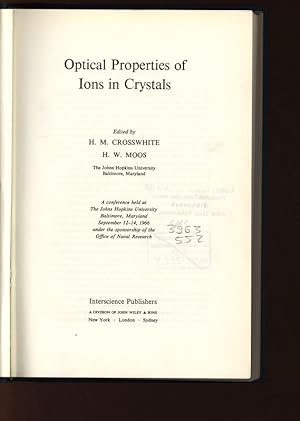Imagen del vendedor de Optical Properties of Ions in Crystals. A conference held at The Johns Hopkins University Baltimore, Maryland, September 12-14, 1966, under the sponsorship of the Office of Naval Research. a la venta por Antiquariat Bookfarm