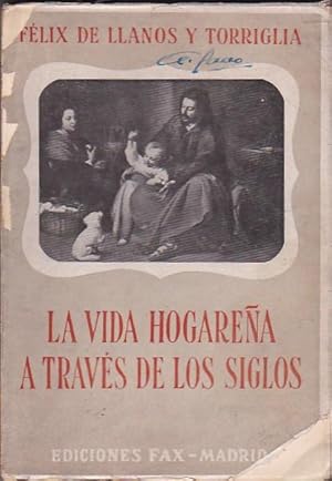 Imagen del vendedor de La vida hogarea a travs de los siglos. Las casas del rey prudente a la venta por LIBRERA GULLIVER