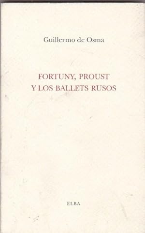 Immagine del venditore per Fortuny, Proust y los ballets rusos venduto da LIBRERA GULLIVER