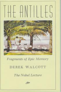 Immagine del venditore per The Antilles: Fragments of Epic Memory venduto da Mike Murray - Bookseller LLC