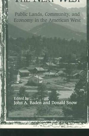 The Next West: Public Lands, Community, and Economy in the American West