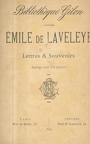 Emile de Laveleye. Lettres & Souvenirs.