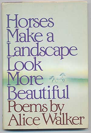 Seller image for Horses Make a Landscape Look More Beautiful.Poems for sale by Between the Covers-Rare Books, Inc. ABAA