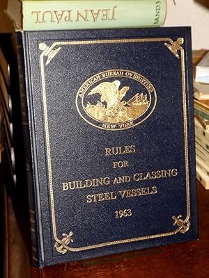 Rules for Building and Classing Steel Vessels 1963.