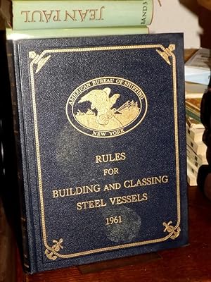 Rules for Building and Classing Steel Vessels 1961.