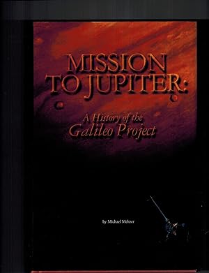 Mission to Jupiter : A History of the Galileo Project