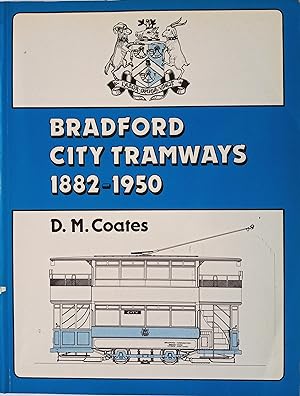 Seller image for Bradford City Tramways 1882-1950 for sale by The Book House  (PBFA)
