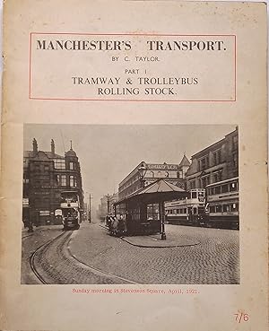 Manchester's Transport - Part 1 Tramway & Trolleybus Rolling Stock
