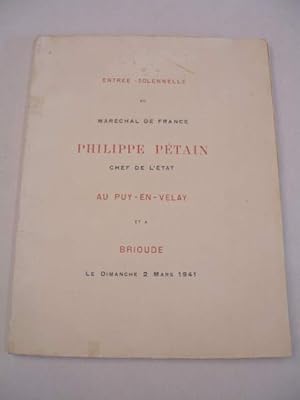 ENTREE SOLENNELLE DU MARECHAL PHILIPPE PETAIN CHEF DE L' ETAT AU PUY EN VELAY ET A BRIOUDE LE DIM...