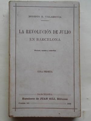 Imagen del vendedor de La Revolucion de Julio en Barcelona. Hechos, causas y remedios a la venta por Carmichael Alonso Libros