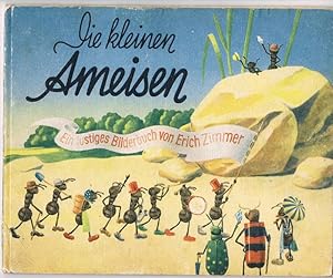 Imagen del vendedor de Diekleinen Ameisen. Ein lustiges Bilderbuch. a la venta por St. Jrgen Antiquariat