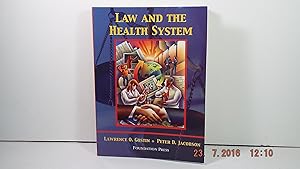 Seller image for Law and the Health System (University Casebook Series) for sale by Gene The Book Peddler