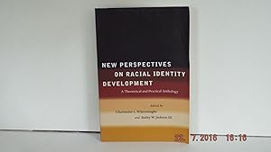 Seller image for New Perspectives on Racial Identity Development: A Theoretical and Practical Anthology for sale by Gene The Book Peddler