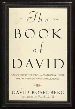 Seller image for The Book of David A New Story of the Spiritual Warrior and Leader Who Shaped Our Inner Consciousness for sale by E Ridge Fine Books