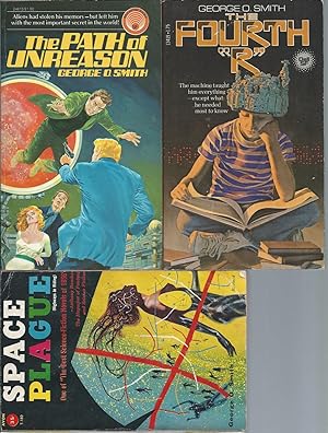 Seller image for GEORGE O. SMITH" NOVELS: Space Plague (aka Highways in Hiding / The Path of Unreason / The Fourth "R" (aka The Brain Machine) for sale by John McCormick