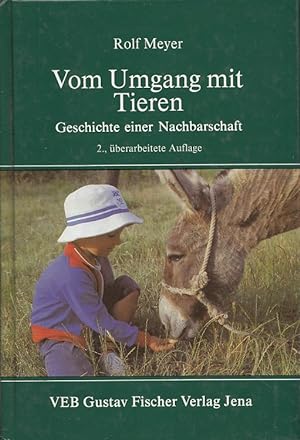 Immagine del venditore per Vom Umgang mit Tieren : Geschichte einer Nachbarschaft. venduto da Versandantiquariat Nussbaum