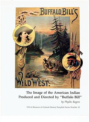 Seller image for The Image of the American Indian Produced and Directed by "Buffalo Bill" for sale by Manian Enterprises