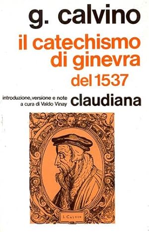 Seller image for Il catechismo di Ginevra del 1537. for sale by FIRENZELIBRI SRL