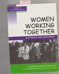 Seller image for Women Working Together : Suffrage And Onwards. for sale by Books Authors Titles