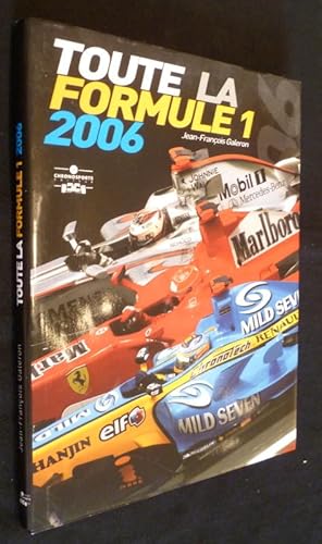 Seller image for Toute la formule 1 - 2006 for sale by Abraxas-libris