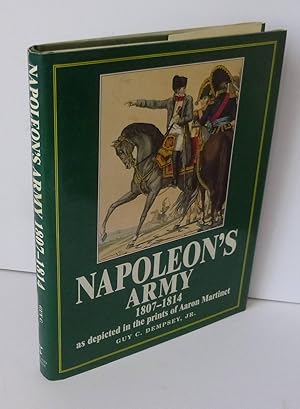 Image du vendeur pour Napoleon's army. 1807-1814 as depicted in the prints of Aaron Martinet. Arms and Armour. New-York. 1997. mis en vente par Mesnard - Comptoir du Livre Ancien