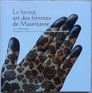 Le henné, art des femmes de Mauritanie.