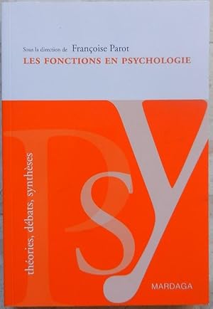 Bild des Verkufers fr Les fonctions en psychologie. Enjeux et dbats. zum Verkauf von Librairie les mains dans les poches