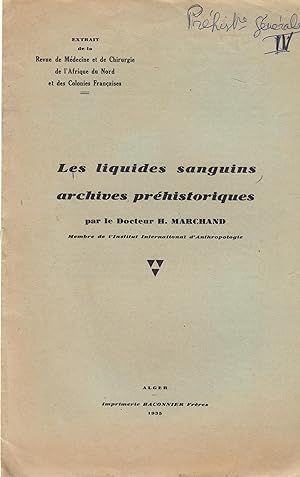 Seller image for Les liquides sanguins, archives prhistoriques. for sale by PRISCA