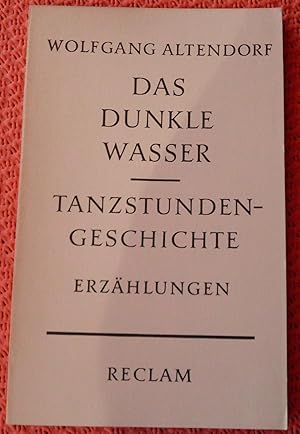 Imagen del vendedor de Das dunkle Wasser - Tanzstunden-Geschichte: Erzhlungen, Mit einer autobiographischen Notiz a la venta por Buchstube Tiffany