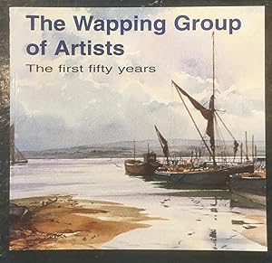 The Wapping Group of Artists: The first fifty years