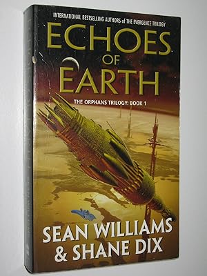 Imagen del vendedor de Echoes of Earth - The Orphans Trilogy #1 a la venta por Manyhills Books