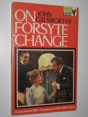 Seller image for On Forsyte Change for sale by Manyhills Books