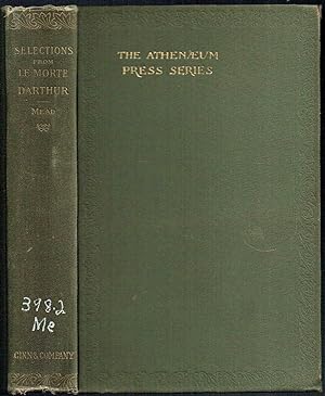 SELECTIONS FROM SIR THOMAS MALORY'S (Le) MORTE DARTHUR (Athenaeum Press Series)