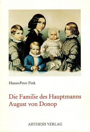 Imagen del vendedor de Die Familie des Hauptmanns August von Donop a la venta por Paderbuch e.Kfm. Inh. Ralf R. Eichmann