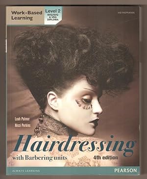 Bild des Verkufers fr Hairdressing with Barberings units. Level 2 NVQ/SVQ & VRQ Diploma Work-Based Learning zum Verkauf von Antiquariat Neue Kritik