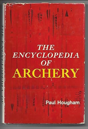 Image du vendeur pour The Encyclopedia of Archery mis en vente par Cher Bibler