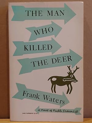 Bild des Verkufers fr Man Who Killed the Deer: A Novel of Pueblo Indian Life zum Verkauf von H.S. Bailey